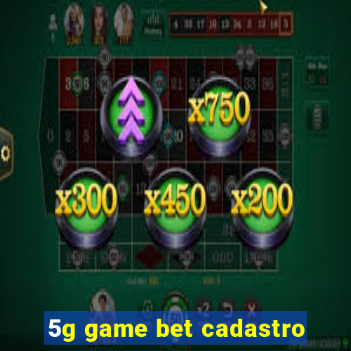 5g game bet cadastro